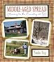 Middle Aged Spread: Moving to the Country at 50