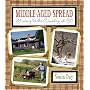 Middle Aged Spread: Moving to the Country at 50 by Sonia Day