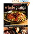 Whole Grains Every Day, Every Way by Lorna Sass