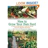 How to Grow Your Own Food: A Week-by-week Guide to Wild Life Friendly Fruit and Vegetable Gardening