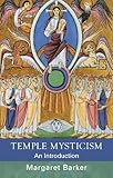 Temple mysticism : an introduction