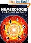 Numerologie - Das Geheimnis der Zahlen