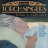 The First Torch Singers, Volume 2: 1930-1934