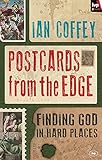 Postcards from the edge : finding God in hard places