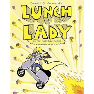 Lunch Lady and the Bake Sale Bandit