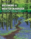 Becoming a Master Manager: A Competing Values Approach, 5th Edition