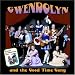 Gwendolyn and the Good Time Gang