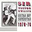 Guitar Boy Superstar 1970-1976