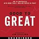 Good to Great: Why Some Companies Make the Leap...And Others Don't