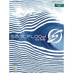 Sonicflood: Cry Holy