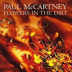 Flowers in the Dirt [VINYL]