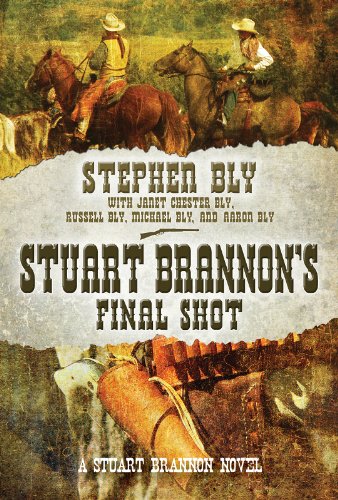 Stuart Brannon's Final Shot (The Stuart Brannon Novels Book 7)