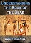 Understanding the Book of the Dead (Reklaw Education Lecture Series)