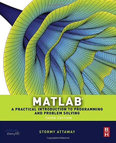 Matlab: a practical introduction to programming and pro…