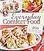 Gooseberry Patch Everyday Comfort Food: 260 Easy homestyle recipes for every weeknight