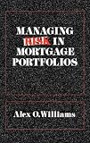Managing Risk in Mortgage Portfolios