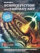 Masters of Science Fiction and Fantasy Art: A Collection of the Most Inspiring Science Fiction, Fantasy, and Gaming Illustrators in the World
