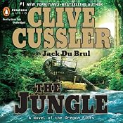 The Jungle | [Clive Cussler, Jack Du Brul]