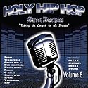 Holy Hip Hop, Vol. 8: Street Disciples