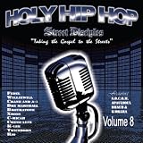 Holy Hip Hop 8: Street Disciples