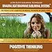 Positive Thinking: Combination Of Subliminal &