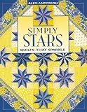 Simply Stars: Quilts That Sparkle