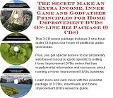 The Secret Make An Extra Income, Inner Game and Godfather Principles for Home Improvement DVDs On-line Biz Package