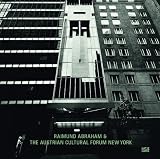 Raimund Abraham & The Austrian Cultural Forum New York