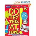 Do Try This At Home!