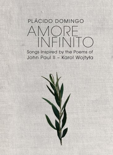 Plácido Domingo - Amore Infinito: Songs inspired by the Poetry of John Paul II - Karol Wojtyla Limited Edition, Numbered Hard Bound Edition