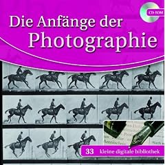 Die Anf�nge der Photographie (PC+MAC)