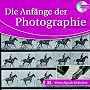Die Anf�nge der Photographie (PC+MAC)