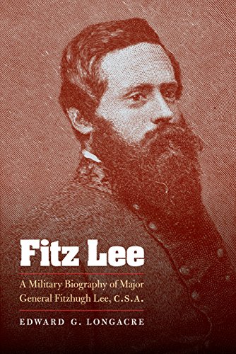 fitz lee a military biography of major general fitzhugh lee csa