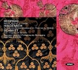 Respighi: Belkis/ Hindemith: Symphonic Metamorphosen/ Schmitt: Tragedy