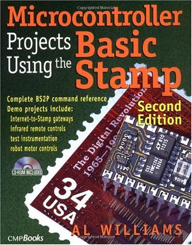 Microcontroller Projects Using the Basic Stamp 2nd Edition