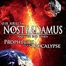 Nostradamus and the End Times: Prophecies of the Apocalypse