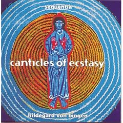 Hildegard von Bingen: Canticles of Ecstasy