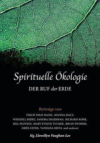 Spirituelle Ökologie: Der Ruf der Erde (German Edition)