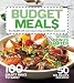 Better Homes and Gardens Budget Meals: Save big $$$ with smart ways to shop and efficient ways to cook (Better Homes & Gardens Cooking)