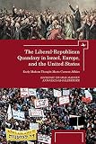 The liberal-republican quandary in Israel, Europe, and the United States : early modern thought meets current affairs