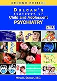 Lewis's child and adolescent psychiatry review : 1,400 questions to help you pass the boards : a board review and companion guide