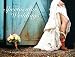 Spectacular Weddings of Texas: A Collection of Texas Weddings and Love Stories (Spectacular Wineries series)