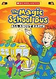 The Magic School Bus: All About Earth