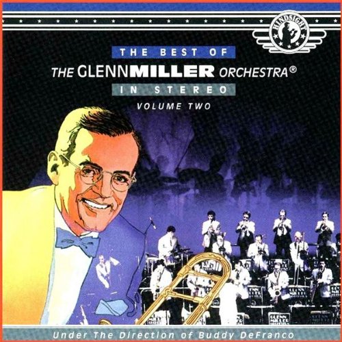 Glenn Miller & His Orchestra - Best Of Glenn Miller Orchestra, Vol. 2 - Zortam Music