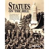 StatuesOnTheHill:TheRemarkableStoryOfBaughmanPark