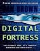Digital Fortress: A Thriller