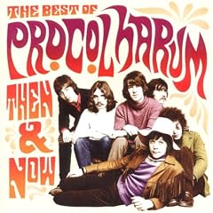 Then & Now: The Best Of Procol Harum