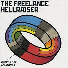 Freelance Hellraiser - Waiting For Clearance