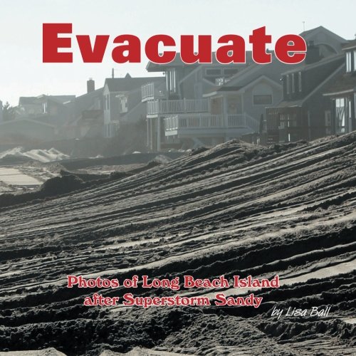 Evacuate: Photos of Long Beach Island after Superstorm Sandy