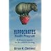 Hippocrates Health Program: A Proven Guide to Healthful Living